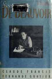 Simone de Beauvoir : a life, a love story /