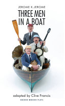 Three men in a boat : to say nothing of the dog /