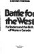 Battle for the West : fur traders and the birth of Western Canada /