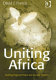 Uniting Africa : building regional peace and security systems /
