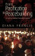 From pacification to peacebuilding : a call to global transformation /