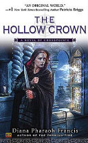 The hollow crown : a novel of Crosspointe /
