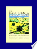 The California landscape garden : ecology, culture, and design /