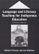 Language and literacy teaching for indigenous education : a bilingual approach /