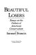 Beautiful losers : essays on the failure of American conservatism /