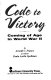 Code to victory : coming of age in World War II /