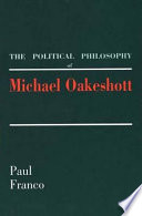 The political philosophy of Michael Oakeshott /