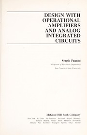 Design with operational amplifiers and analog integrated circuits /