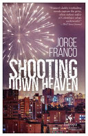 Shooting down heaven /
