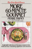 The New York Times More 60-minute gourmet /