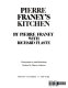 Pierre Franey's kitchen /