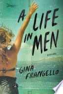 A life in men : a novel /