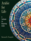 Arabic for Life : a textbook for beginning Arabic  /