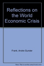 Reflections on the world economic crisis /