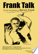 Frank talk : the wit and wisdom of Barney Frank /