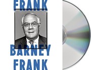 Frank : [a life in politics from the Great Society to same-sex marriage] /