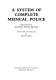 A system of complete medical police : selections from Johann Peter Frank /