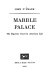 Marble palace ; the Supreme Court in American life /