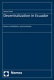 Decentralization in Ecuador : actors, institutions, and incentives /