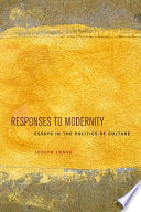 Responses to modernity : essays in the politics of culture /