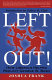 Left out! : how liberals helped reelect George W. Bush /