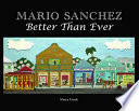 Mario Sanchez : better than ever /