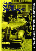 Cars of the Wehrmacht : a photo chronicle /