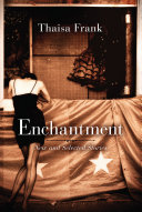 Enchantment : new and selected stories /