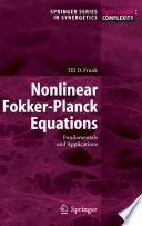 Nonlinear Fokker-Planck equations : fundamentals and applications /