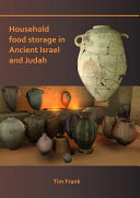 Household food storage in ancient Israel and Judah /