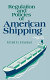 Regulation and policies of American shipping /