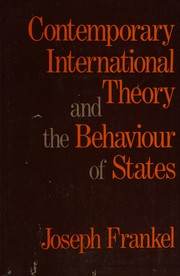 Contemporary international theory and the behaviour of states.