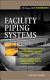 Facility piping systems handbook /