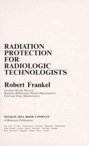 Radiation protection for radiologic technologists /