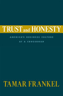 Trust and honesty : America's business culture at a crossroad /