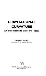 Gravitational curvature : an introduction to Einstein's theory /