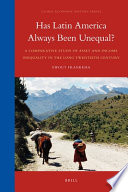 Has Latin America always been unequal? : a comparative study of asset and income inequality in the long twentieth century /