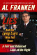 Lies (and the lying liars who tell them) : a fair and balanced look at the right /