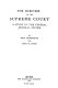 The business of the Supreme Court : a study in the Federal judicial system /