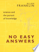 No easy answers : science and the pursuit of knowledge /