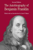 The autobiography of Benjamin Franklin : with related documents /