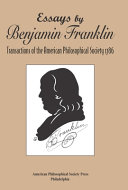 Essays by Benjamin Franklin : transactions of the American Philosophical Society 1786 /
