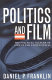 Politics and film : the political culture of film in the United States /