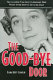 The good-bye door : the incredible true story of America's first female serial killer to die in the chair /