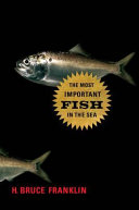 The most important fish in the sea : menhaden and America /