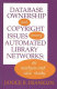 Database ownership and copyright issues among automated library networks : an analysis and case study /