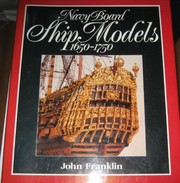 Navy Board ship models, 1650-1750 /