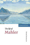 The life of Mahler /