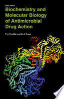 Biochemistry and molecular biology of antimicrobial drug action /