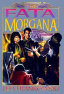 The Fata Morgana /